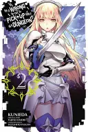 Je špatné balit holky v kobce?, 2. díl (manga) - Is It Wrong to Try to Pick Up Girls in a Dungeon?, Vol. 2 (manga)