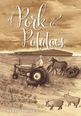 O vepřovém mase a bramborách - Of Pork and Potatoes
