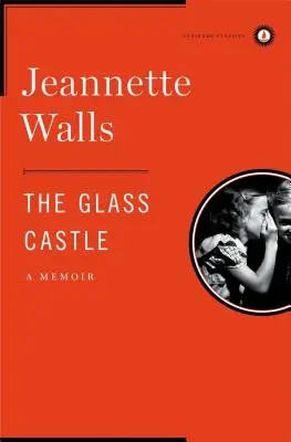 Skleněný zámek: Skleněný stůl: vzpomínky - The Glass Castle: A Memoir