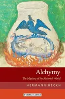 Alchymie: Tajemství hmotného světa - Alchymy: The Mystery of the Material World