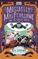 Mossbelly Macfearsome a armáda skřítků, 2. díl - Mossbelly Macfearsome and the Goblin Army, Volume 2