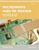 Mikrovlnné a rádiové navrhování, svazek 4: Moduly - Microwave and RF Design, Volume 4: Modules
