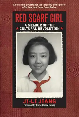 Dívka s červeným šátkem: Vzpomínky na kulturní revoluci - Red Scarf Girl: A Memoir of the Cultural Revolution