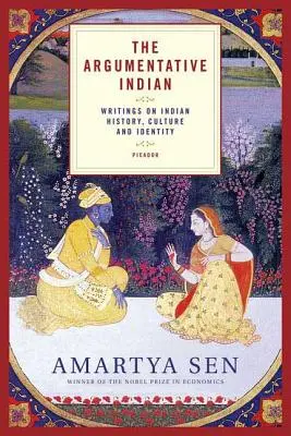 The Argumentative Indian: Argumentující spisy o indiánských dějinách, kultuře a identitě. - The Argumentative Indian: Writings on Indian History, Culture and Identity