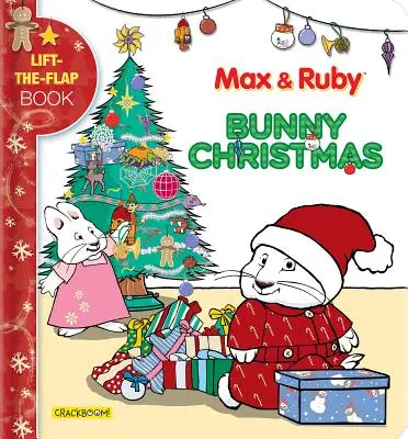 Max & Ruby: Vánoční králíček: Ruby a Ruby Ruby: Ruby a Ruby Ruby: Kniha s klapkami - Max & Ruby: Bunny Christmas: Lift-The-Flap Book