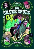 Stříbrné ostny ze země Oz - grafický román - Silver Spurs of Oz - A Graphic Novel