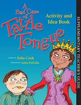 Ošklivý případ mluvícího jazyka Kniha aktivit a nápadů - A Bad Case of Tattle Tongue Activity and Idea Book