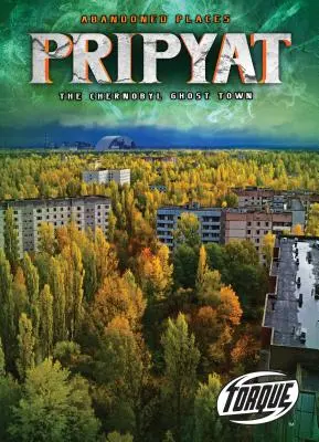 Pripjať: Černobylské město duchů - Pripyat: The Chernobyl Ghost Town