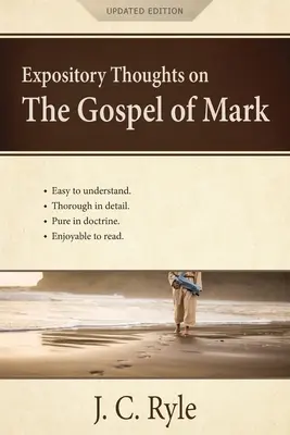 Výkladové myšlenky k Markovu evangeliu: komentář - Expository Thoughts on the Gospel of Mark: A Commentary