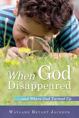 Když Bůh zmizel: ...a kde se Bůh objevil - When God Disappeared: ...and Where God Turned Up