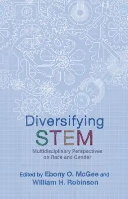 Diverzifikace kmene: Multidisciplinární pohledy na rasu a gender - Diversifying Stem: Multidisciplinary Perspectives on Race and Gender