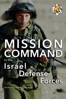 Velení misí v Izraelských obranných silách - Mission Command in the Israel Defense Forces