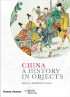 Čína: Dějiny v předmětech - China: A History in Objects