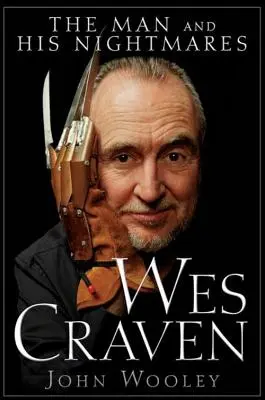 Wes Craven: The Man and His Nightmares (Muž a jeho noční můry) - Wes Craven: The Man and His Nightmares
