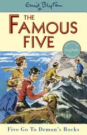 Slavná pětka: Pětka jde na Démonovy skály - kniha 19 - Famous Five: Five Go To Demon's Rocks - Book 19