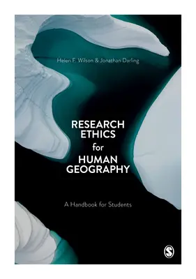 Výzkumná etika pro humánní geografii: Příručka pro studenty - Research Ethics for Human Geography: A Handbook for Students