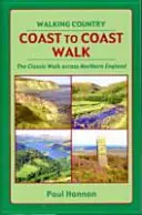 Coast to Coast Walk - Klasická procházka napříč severní Anglií - Coast to Coast Walk - The Classic Walk Across Northern England
