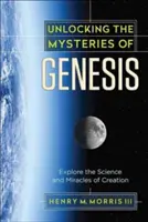 Odhalení tajemství Genesis: Záhady Genesis: Prozkoumejte vědu a zázraky stvoření. - Unlocking the Mysteries of Genesis: Explore the Science and Miracles of Creation