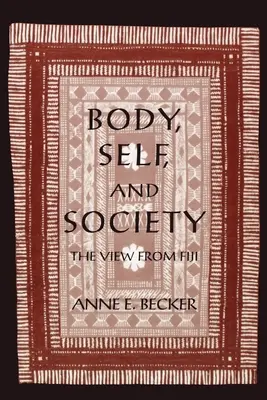 Tělo, já a společnost: Pohled z Fidži - Body, Self, and Society: The View from Fiji