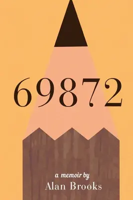 69872. Memoáry Alana Brookse - 69872. A Memoir by Alan Brooks