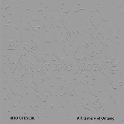 Hito Steyerl: Toto je budoucnost - Hito Steyerl: This Is the Future