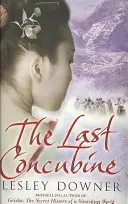 Poslední konkubína - Šógunský kvartet, kniha 2 - Last Concubine - The Shogun Quartet, Book 2