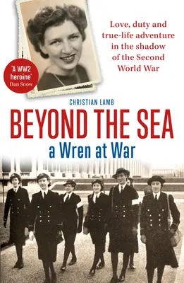 Za mořem: A Wren at War - Beyond the Sea: A Wren at War