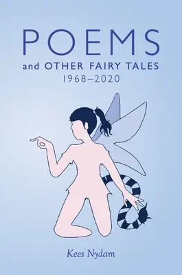 Básně a jiné pohádky 1968-2020 - Poems and Other Fairy Tales 1968-2020