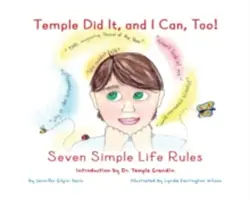 Temple to dokázal a já to dokážu taky!: Sedm jednoduchých životních pravidel. - Temple Did It, and I Can, Too!: Seven Simple Life Rules