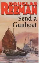Pošlete dělový člun - námořní fikce z 2. světové války - Send a Gunboat - World War 2 Naval Fiction
