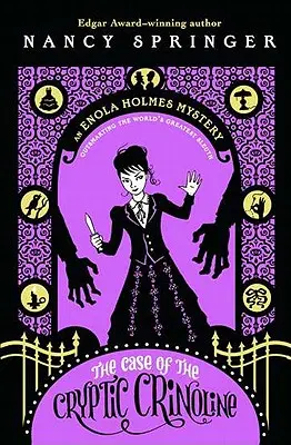 Případ záhadné krinolíny: Záhada Enola Holmesová - The Case of the Cryptic Crinoline: An Enola Holmes Mystery