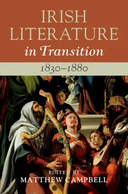 Irská literatura na přelomu let 1830-1880: Svazek 3 - Irish Literature in Transition, 1830-1880: Volume 3
