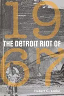 Nepokoje v Detroitu v roce 1967 - The Detroit Riot of 1967