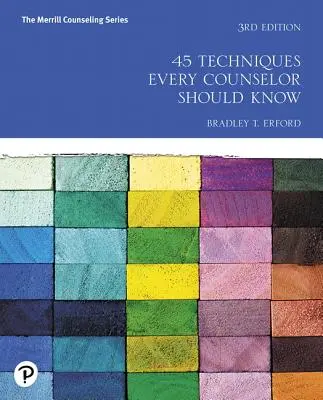 45 technik, které by měl znát každý výchovný poradce - 45 Techniques Every Counselor Should Know