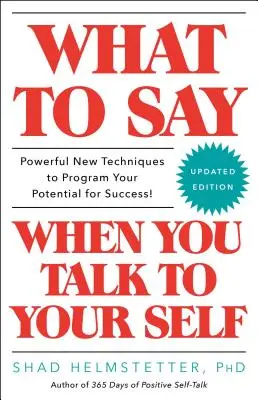 Co říkat, když mluvíte sami se sebou - What to Say When You Talk to Your Self