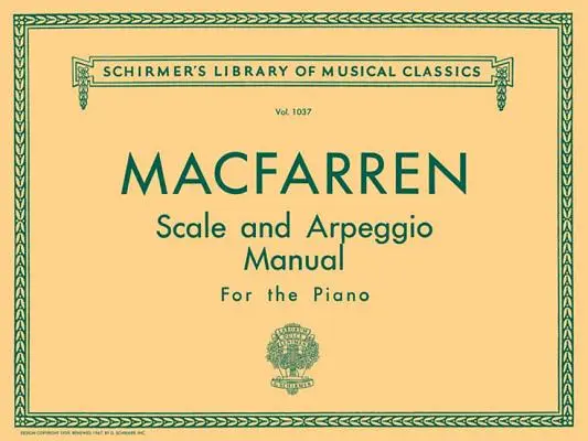 Příručka stupnic a arpeggií: Schirmer Library of Classics Volume 1037 Piano Technique (Klavírní technika) - Scale and Arpeggio Manual: Schirmer Library of Classics Volume 1037 Piano Technique