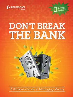 Nezruinujte banku: Průvodce studenta hospodařením s penězi - Don't Break the Bank: A Student's Guide to Managing Money