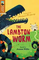 Oxford Reading Tree TreeTops Největší příběhy: Oxford Level 8: The Lambton Worm - Oxford Reading Tree TreeTops Greatest Stories: Oxford Level 8: The Lambton Worm
