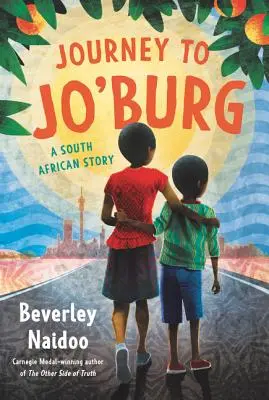 Cesta do Jo'burgu: Příběh z Jižní Afriky - Journey to Jo'burg: A South African Story
