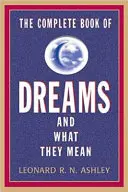 Kompletní kniha snů a jejich významu - The Complete Book of Dreams and What They Mean