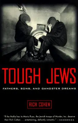 Těžké židy: Otcové, synové a sny o gangsterství - Tough Jews: Fathers, Sons, and Gangster Dreams