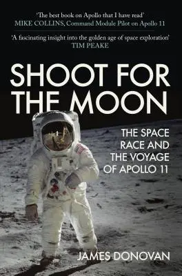 Střílejte na Měsíc - Vesmírné závody a cesta Apolla 11 - Shoot for the Moon - The Space Race and the Voyage of Apollo 11