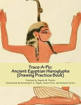 Trace-A-Pic: (Kreslířská cvičebnice): Staroegyptské hieroglyfy (Kreslířská cvičebnice) - Trace-A-Pic: Ancient Egyptian Hieroglyphs (Drawing Practice Book)