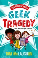 Happyville High: Tragédie pro geeky - Happyville High: Geek Tragedy