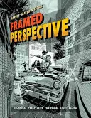 Rámovaná perspektiva 1. díl: Technická perspektiva a vizuální vyprávění příběhů - Framed Perspective Vol. 1: Technical Perspective and Visual Storytelling
