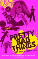 Pěkně špatné věci - Pretty Bad Things