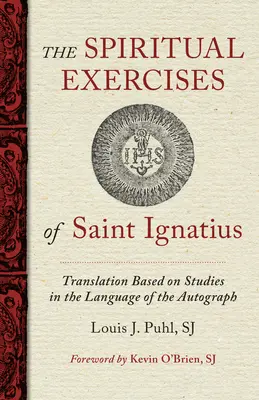 Duchovní cvičení svatého Ignáce: Na základě studií v jazyce autografu - The Spiritual Exercises of St. Ignatius: Based on Studies in the Language of the Autograph