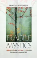 Křehká mystika - Fragile Mystics