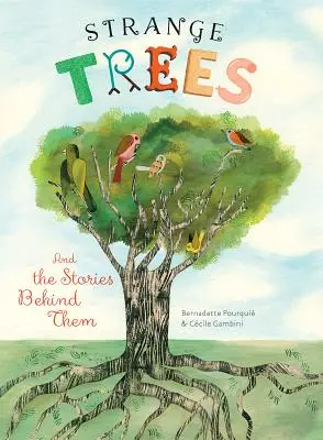 Podivné stromy: A příběhy, které se za nimi skrývají - Strange Trees: And the Stories Behind Them