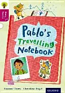 Oxford Reading Tree Story Sparks: Oxford Level 10: Pablův cestovní zápisník - Oxford Reading Tree Story Sparks: Oxford Level  10: Pablo's Travelling Notebook
